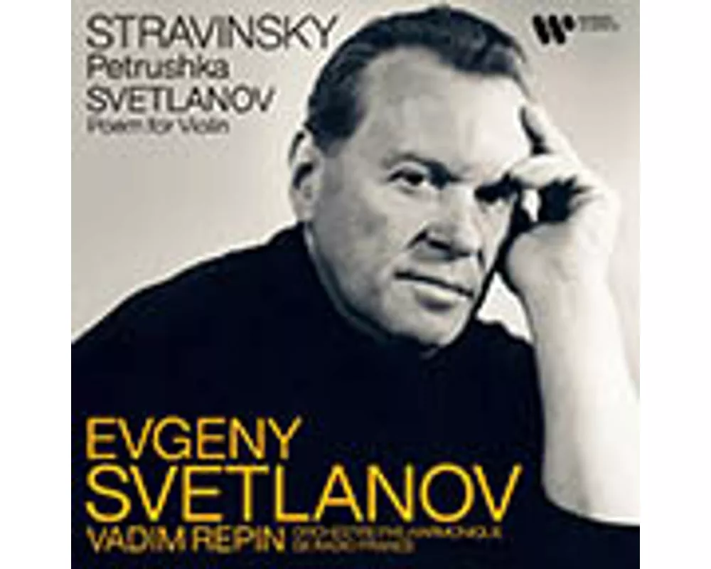 Stravinsky:Petrouchka/Svetlanov:Peom for Violin&Or