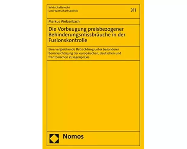 Die Vorbeugung preisbezogener Behinderungsmissbräuche in der Fusionskontrolle