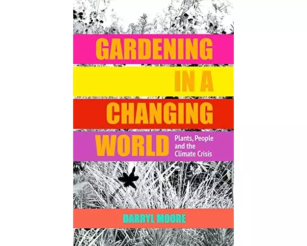Gardening in a Changing World