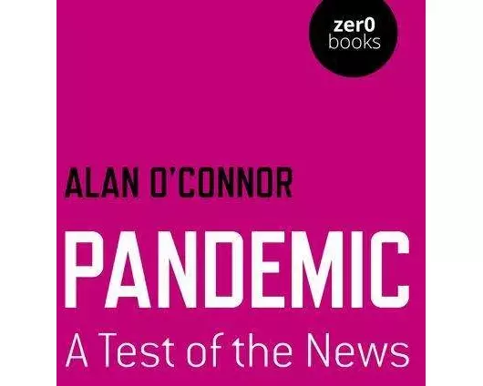 Pandemic: A Test of the News