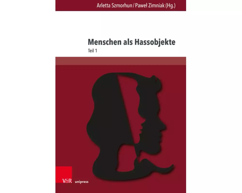 Menschen als Hassobjekte