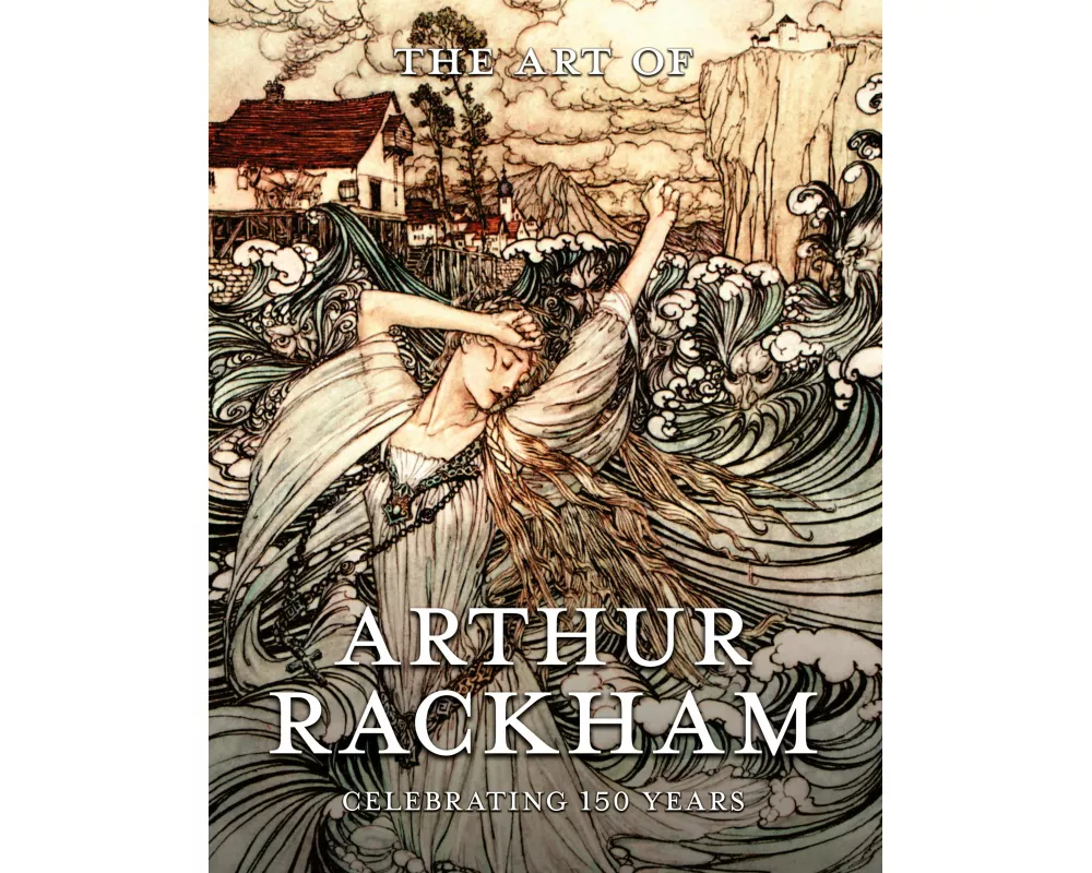 The Art of Arthur Rackham