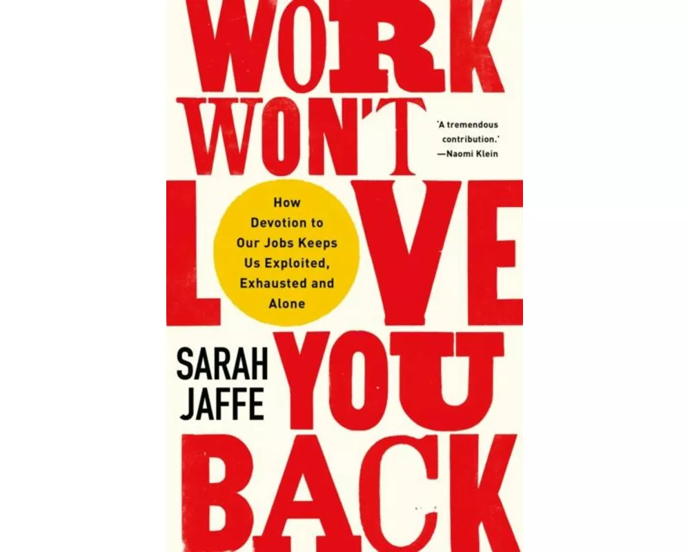 Work Won't Love You Back