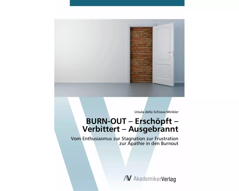 BURN-OUT - Erschöpft - Verbittert - Ausgebrannt