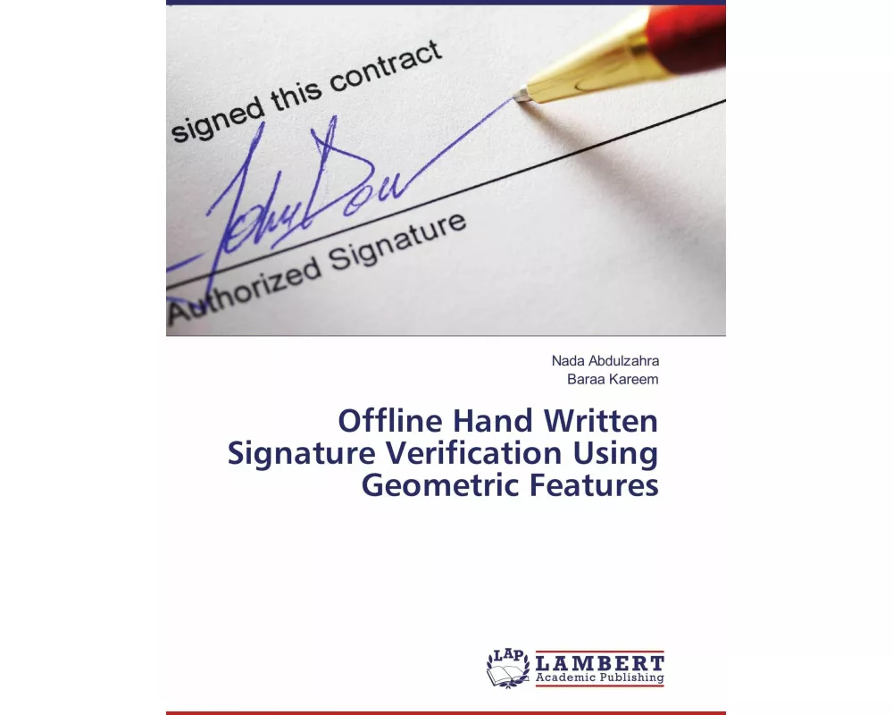 Offline Hand Written Signature Verification Using Geometric Features