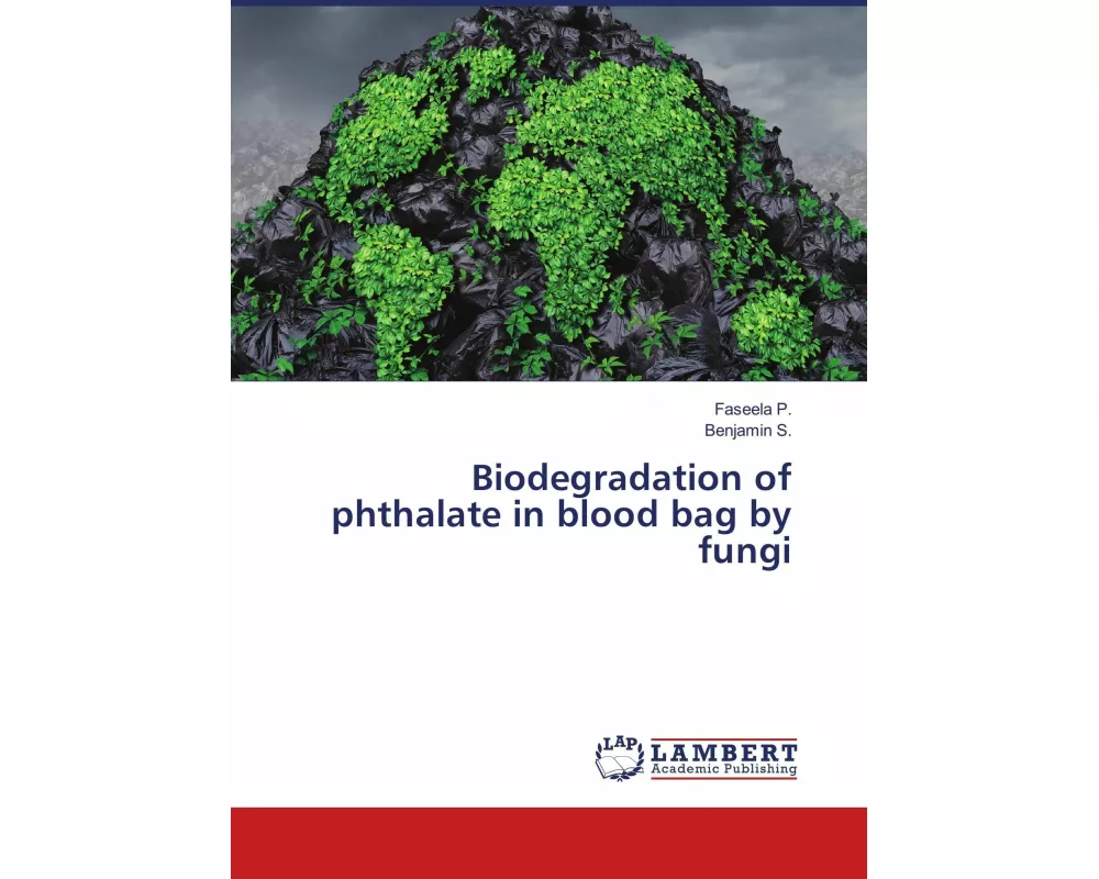 Biodegradation of phthalate in blood bag by fungi