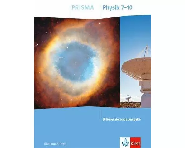 PRISMA Physik 7-10. Schulbuch Klasse 7-10. Differenzierende Ausgabe Rheinland-Pfalz