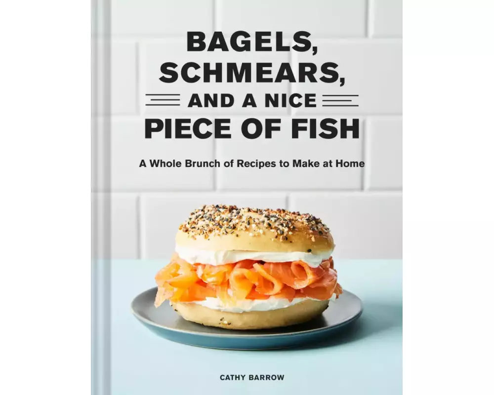 Bagels, Schmears, and a Nice Piece of Fish