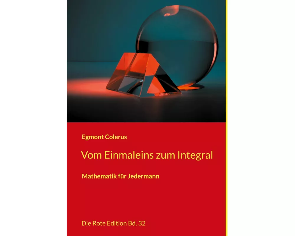 Vom Einmaleins zum Integral