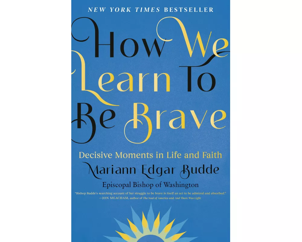 How We Learn to Be Brave