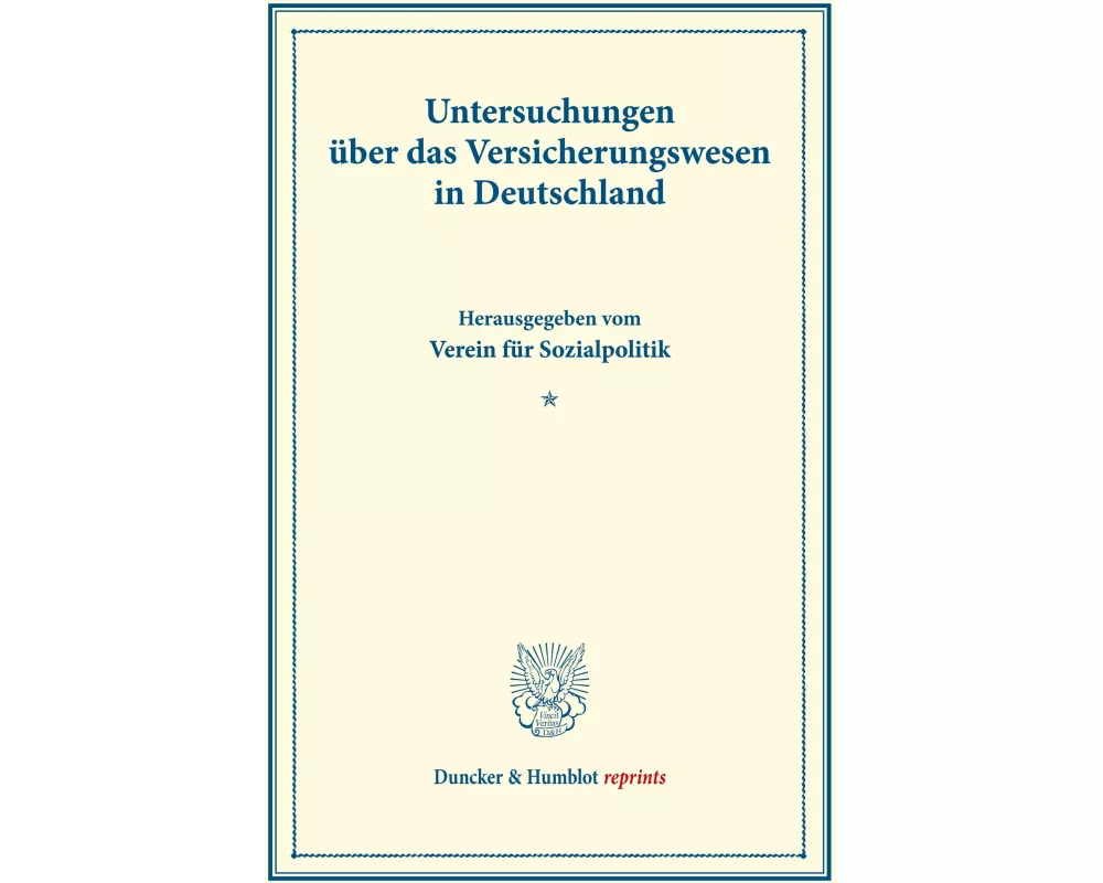 Untersuchungen über das Versicherungswesen in Deutschland