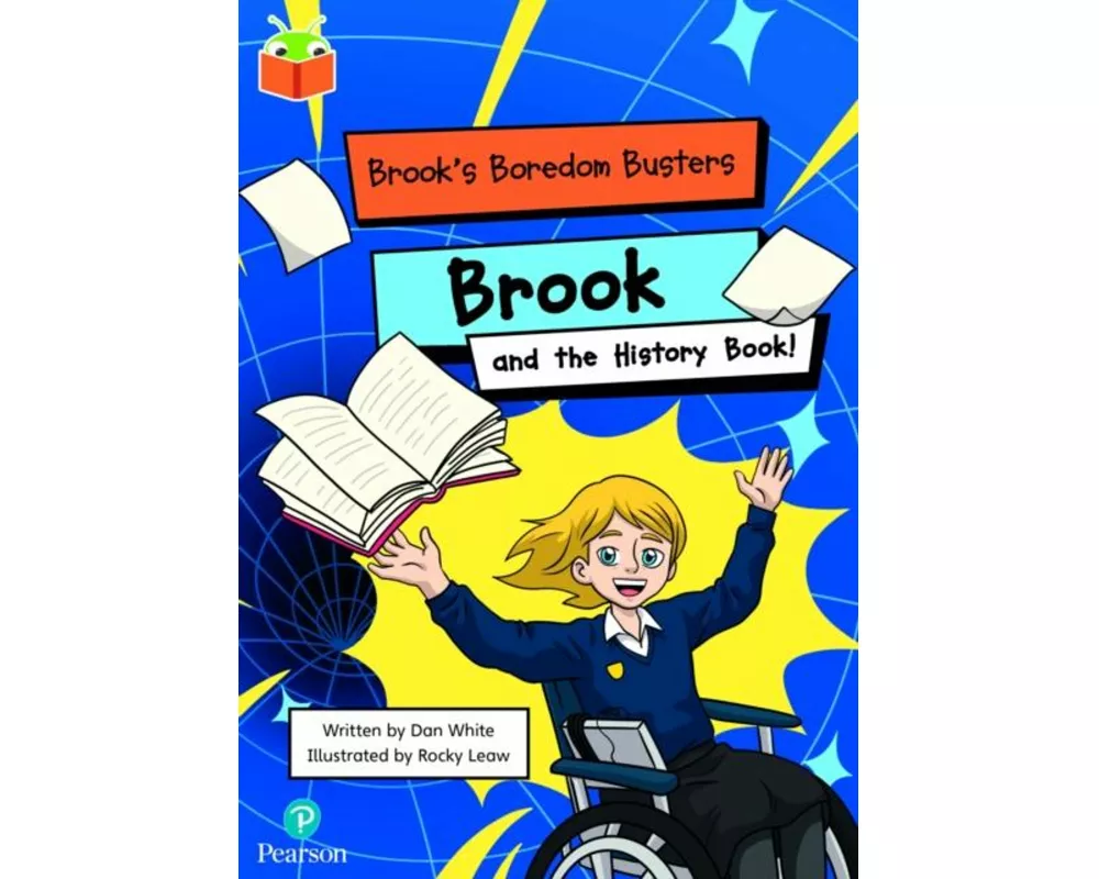 Bug Club Independent Phase 5 Unit 15: Brook's Boredom Busters: Brook and the History Book
