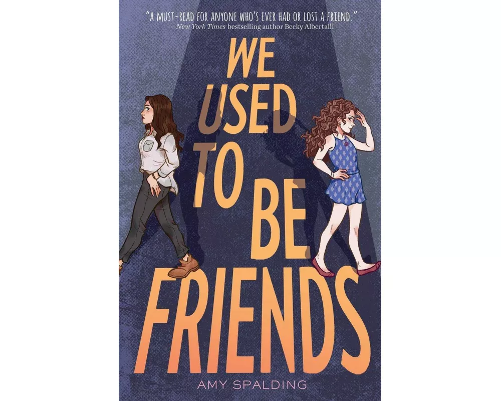 We Used to Be Friends