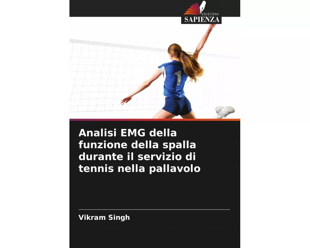 Analisi EMG della funzione della spalla durante il servizio di tennis nella pallavolo