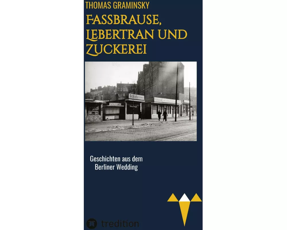 Fassbrause, Lebertran und Zuckerei, BVG, Müllabfuhr, Diskothek, Tunneleule