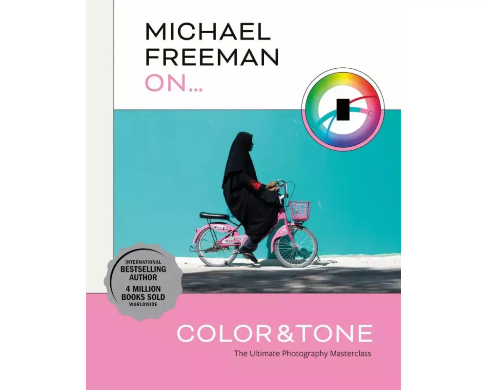 Michael Freeman On... Color & Tone