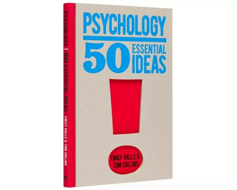 Psychology: 50 Essential Ideas