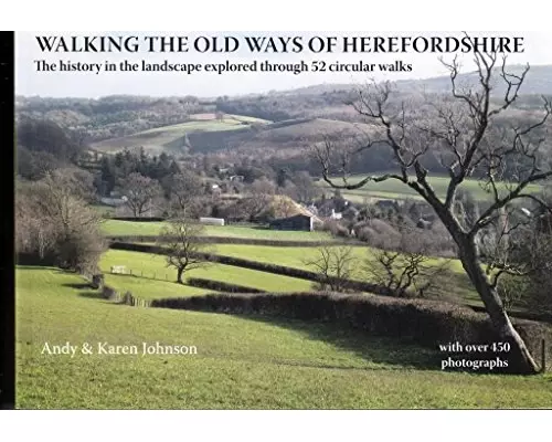 Walking the Old Ways of Herefordshire
