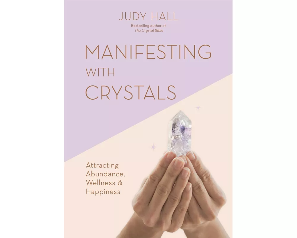 Manifesting with Crystals