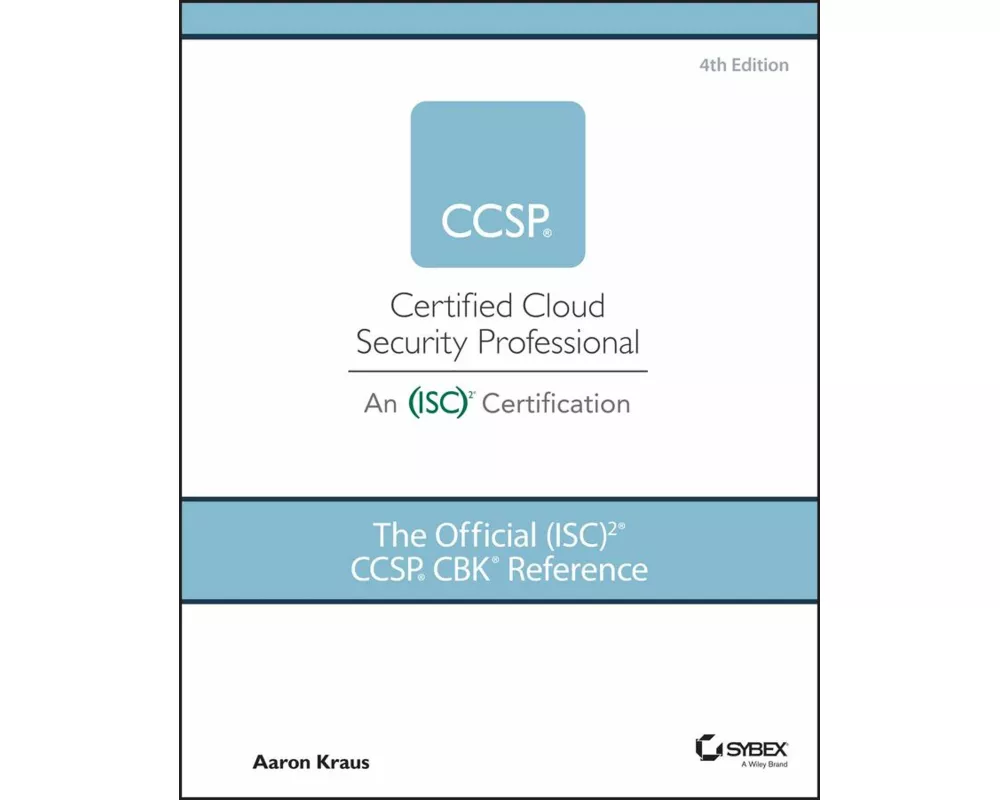 The Official (ISC)2 CCSP CBK Reference