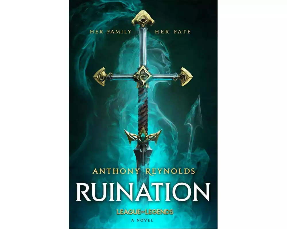Ruination: A League of Legends Novel