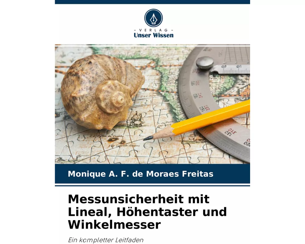 Messunsicherheit mit Lineal, Höhentaster und Winkelmesser