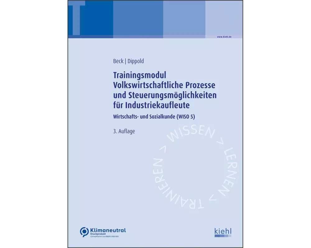 Trainingsmodul Volkswirtschaftliche Prozesse und Steuerungsmöglichkeiten für Industriekaufleute