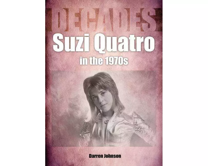Suzi Quatro in the 1970s (Decades)