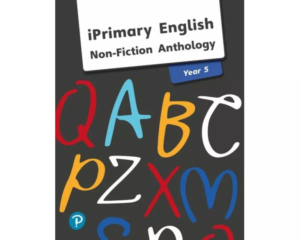 iPrimary English Anthology Year 5 Non-Fiction