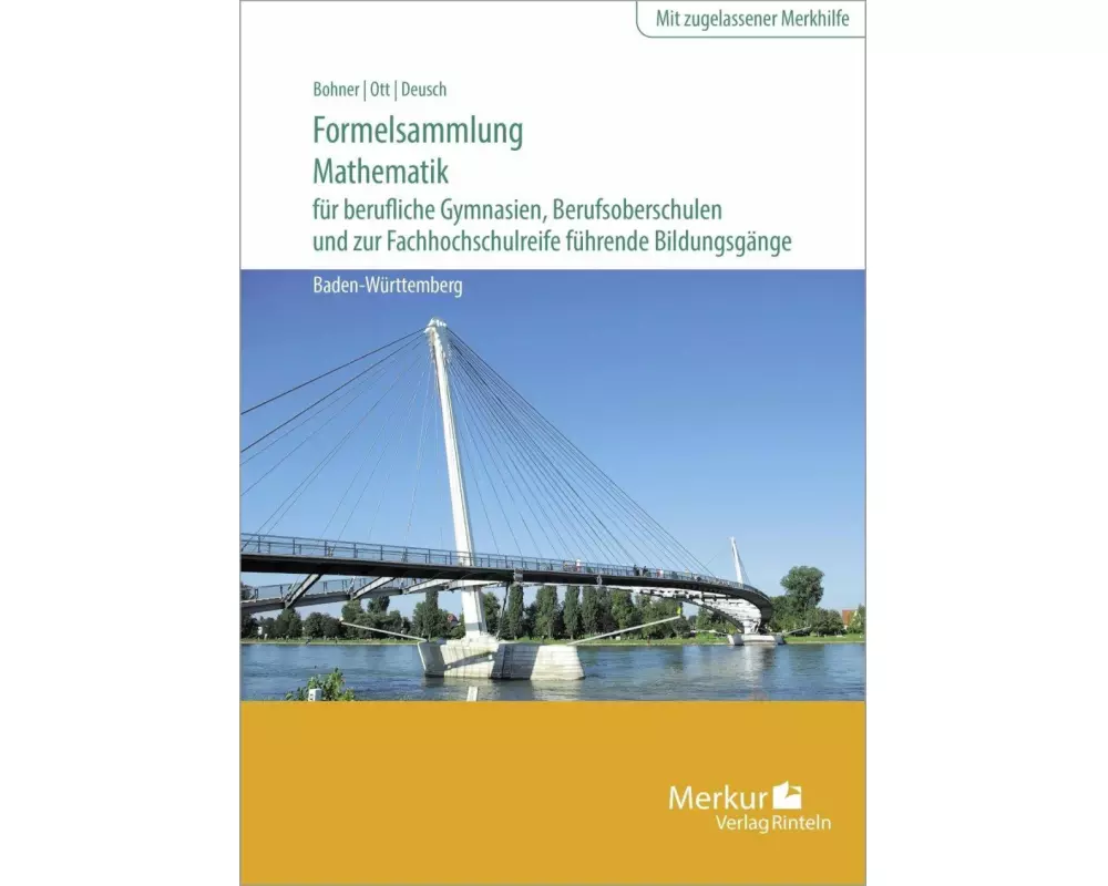 Formelsammlung Mathematik für berufliche Gymnasien, Berufsoberschulen und zur Fachhochschulreife führende Bildungsgänge
