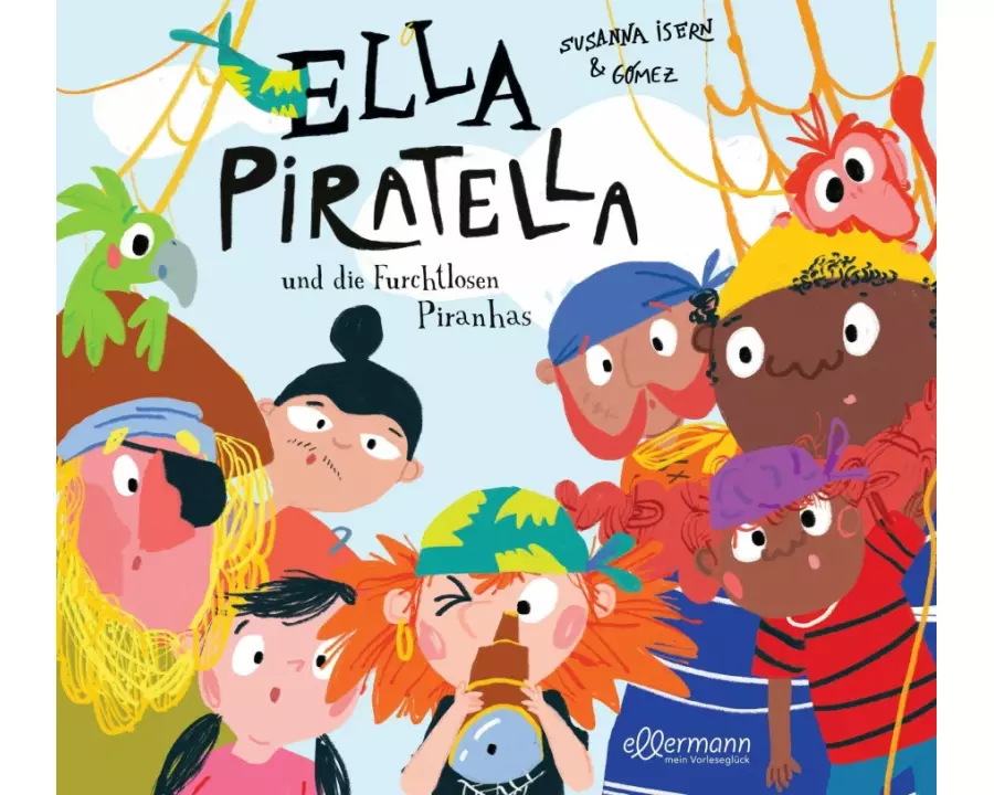 Ella Piratella und die furchtlosen Piranhas