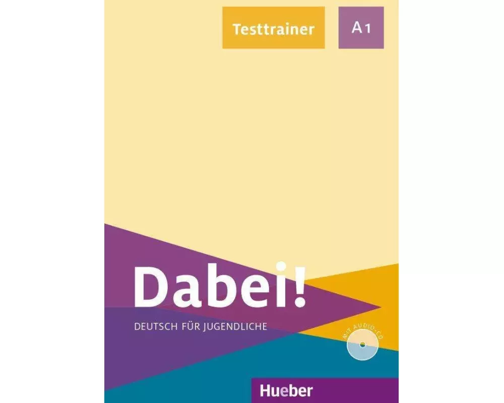 Dabei! A1. Deutsch als Fremdsprache / Testtrainer mit Audio-CD