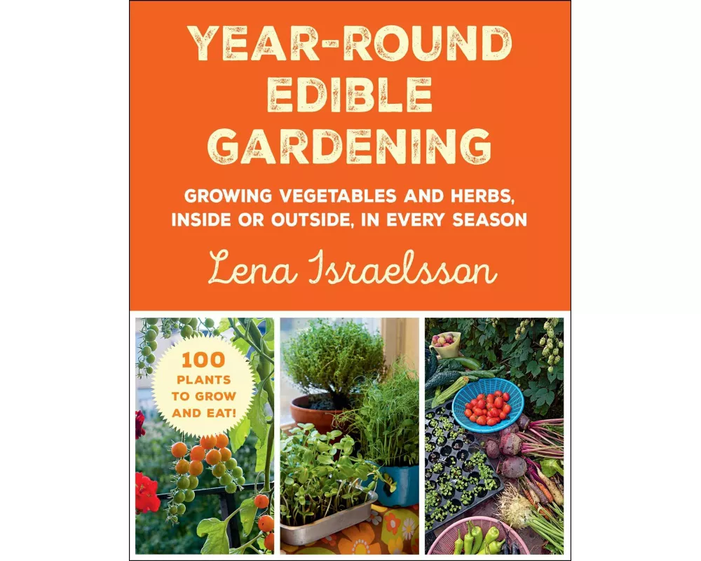 Year-Round Edible Gardening