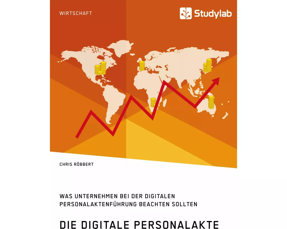 Die digitale Personalakte. Was Unternehmen bei der digitalen Personalaktenführung beachten sollten