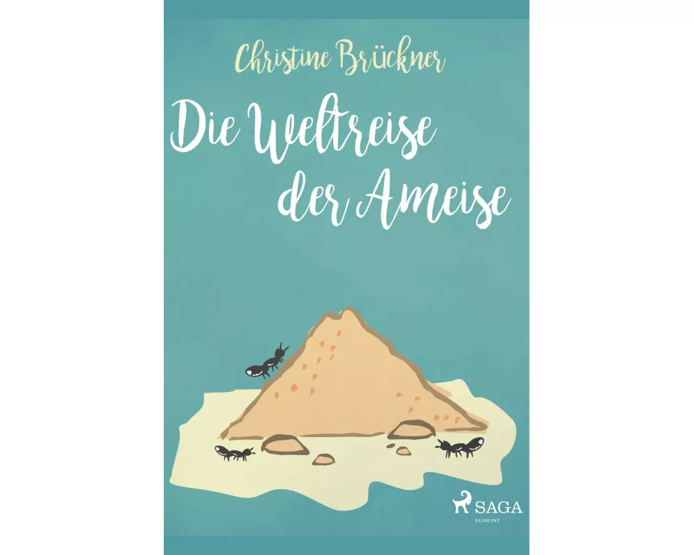 Die Weltreise der Ameise