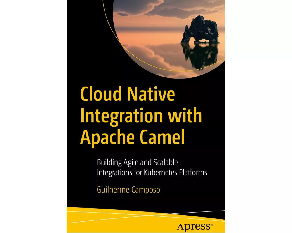Cloud Native Integration with Apache Camel