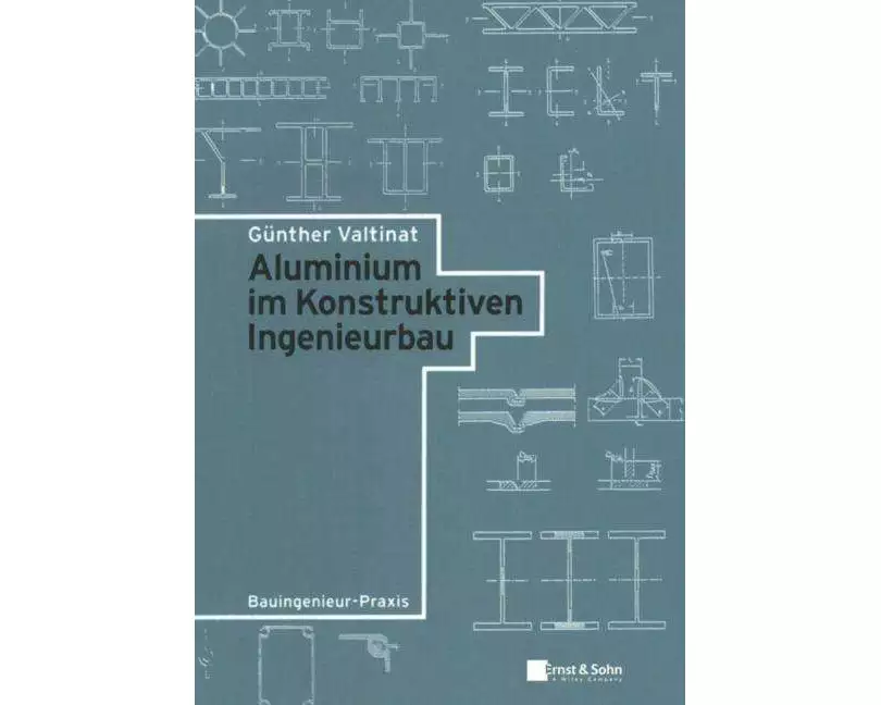 Aluminium im Konstruktiven Ingenieurbau