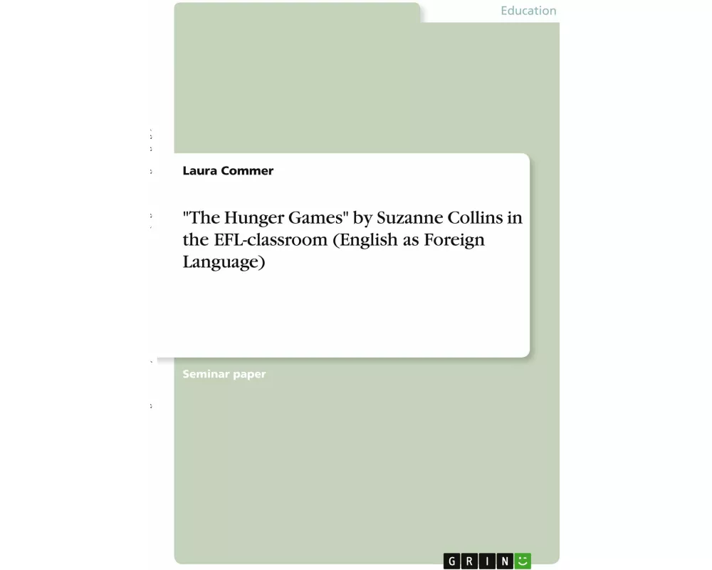 "The Hunger Games" by Suzanne Collins in the EFL-classroom (English as Foreign Language)
