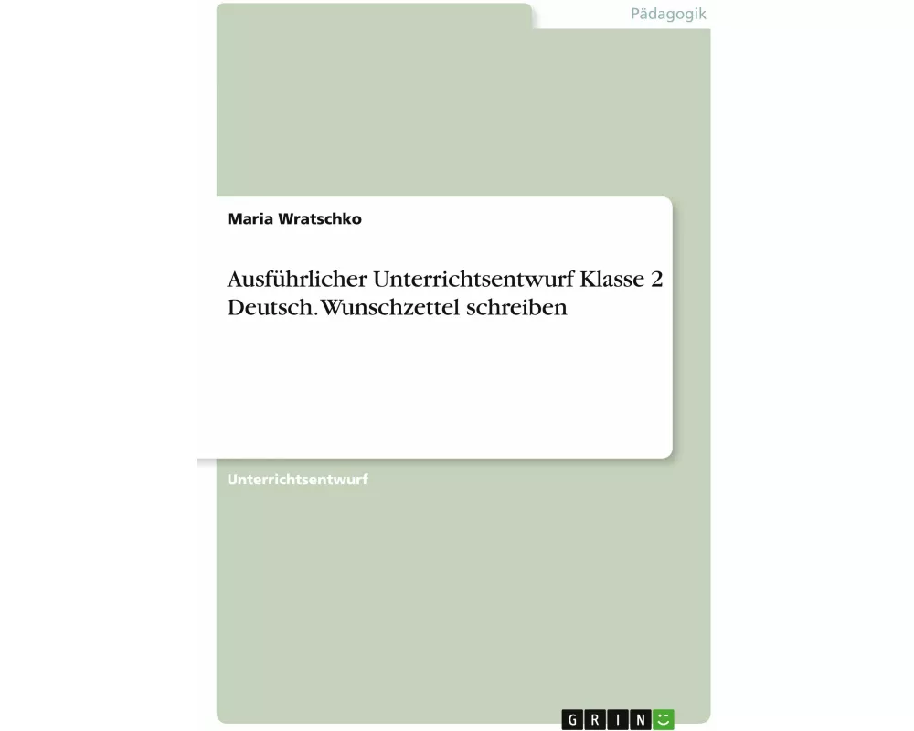 Ausführlicher Unterrichtsentwurf Klasse 2 Deutsch. Wunschzettel schreiben