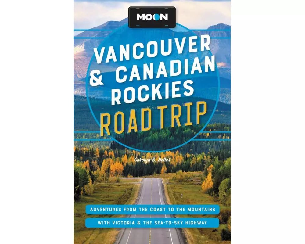 Moon Vancouver & Canadian Rockies Road Trip
