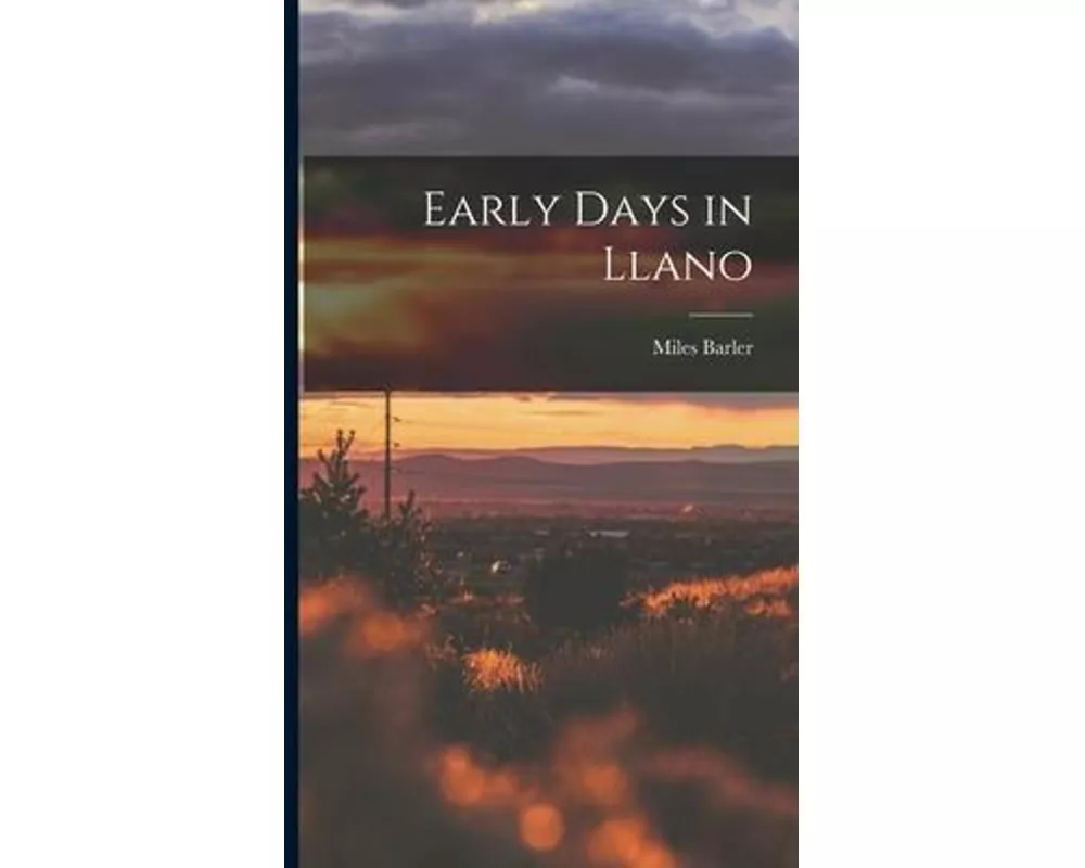 Early Days in Llano