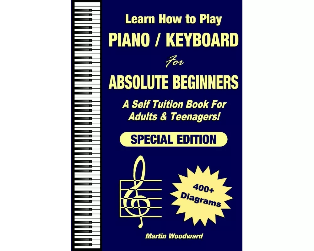 Learn How to Play Piano / Keyboard For Absolute Beginners