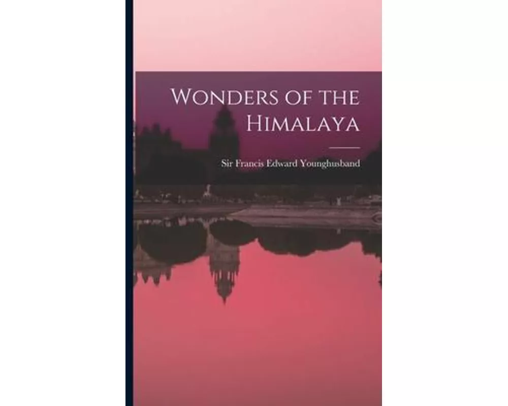 Wonders of the Himalaya