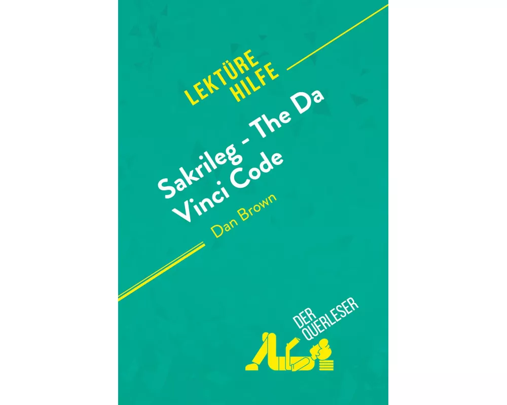Sakrileg - The Da Vinci Code von Dan Brown (Lektürehilfe)