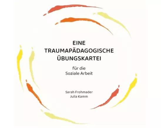 Eine traumapädagogische Übungskartei