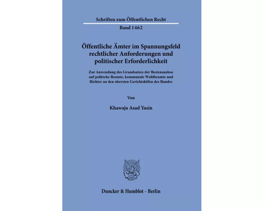 Öffentliche Ämter im Spannungsfeld rechtlicher Anforderungen und politischer Erforderlichkeit