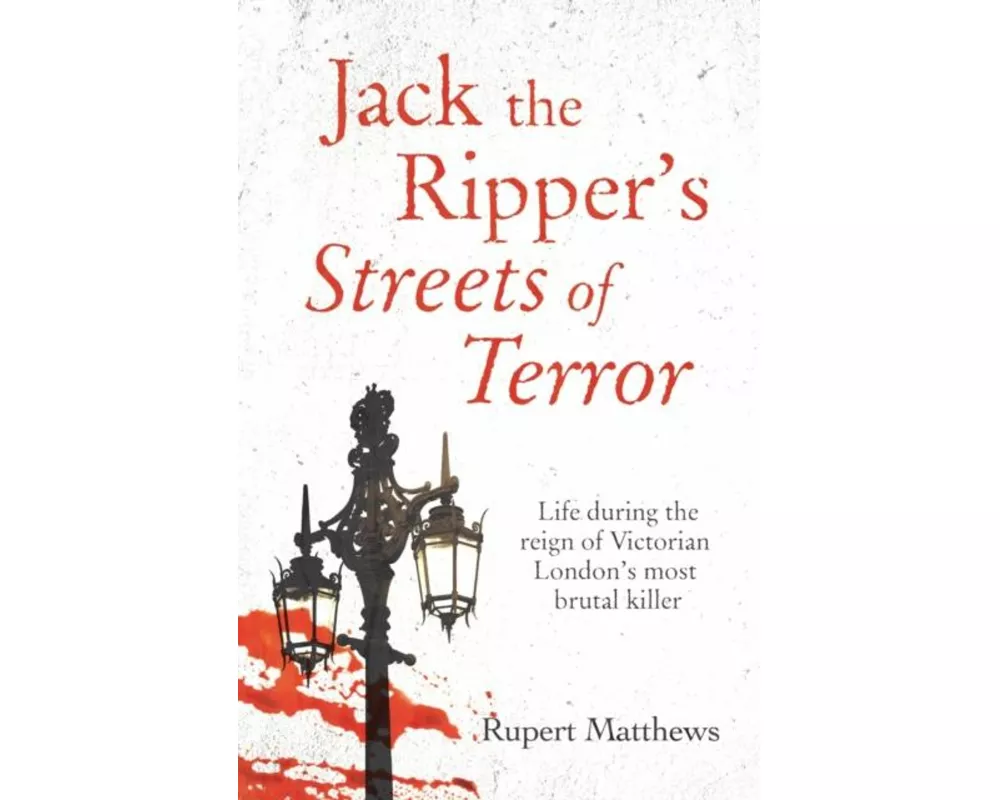 Jack the Ripper's Streets of Terror
