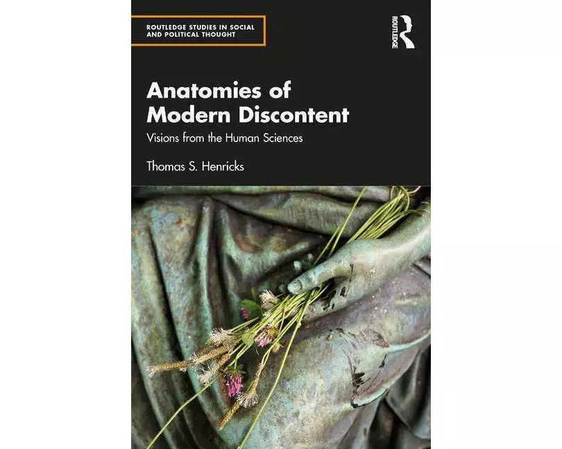 Anatomies of Modern Discontent