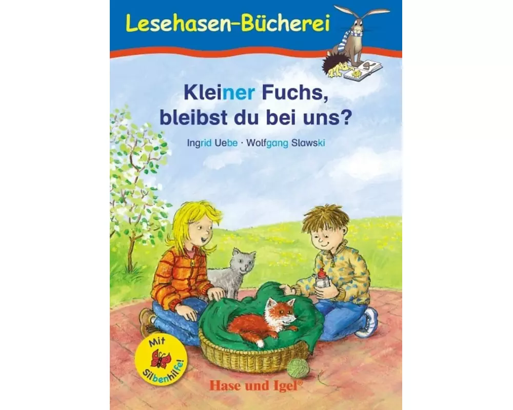 Kleiner Fuchs, bleibst du bei uns? / Silbenhilfe. Schulausgabe
