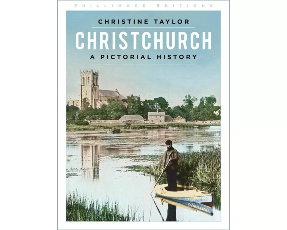 Christchurch: A Pictorial History